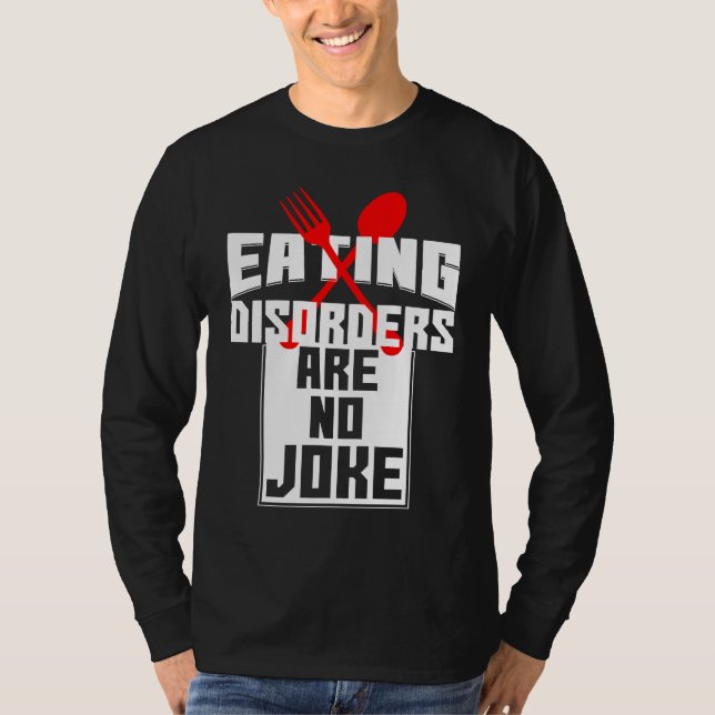 Camiseta Eating Disorders Are No Joke Anorexia Food Coaches (Anverso)