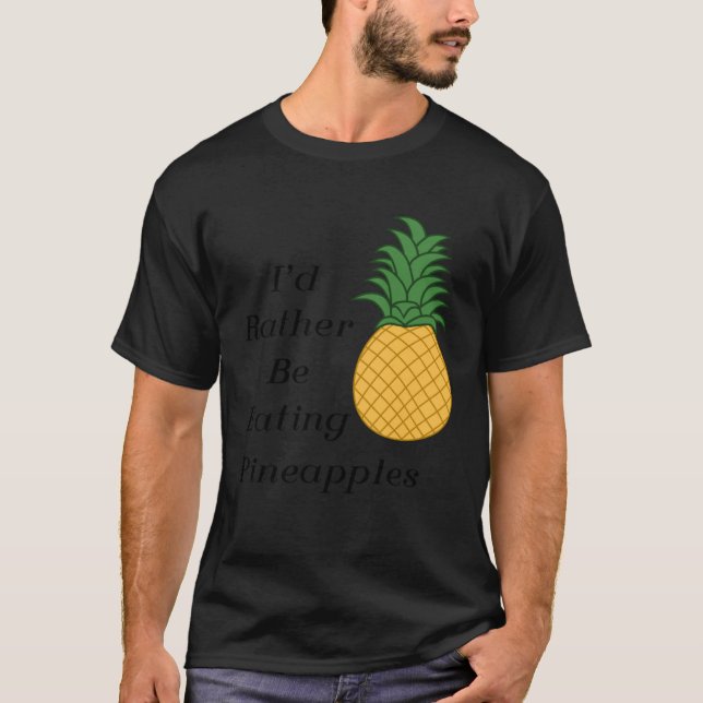 Camiseta Eating Pineapples Cute Fruit  Tropical Fruits (Anverso)