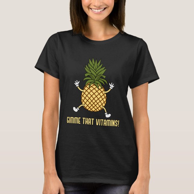 Camiseta Eating Pineapples  Saying Tropical Fruits (Anverso)