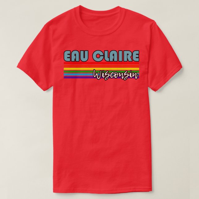 Camiseta Eau Claire Wisconsin Pride Eau Claire LGBT Gift L (Diseño del anverso)