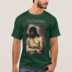 Camiseta Ecce Homo Titian