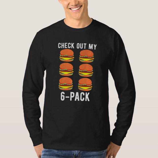 Camiseta Echa Un Vistazo A Mi Gimnasio Con Hamburguesa De 6 (Anverso)