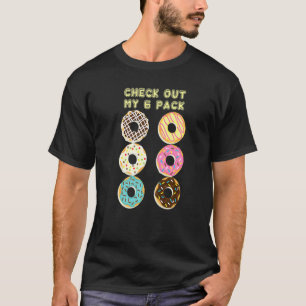 Camiseta Echa Un Vistazo A Mi Gimnasio De 6 Paquetes Donut 