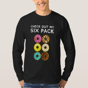 Camiseta Echa Un Vistazo A Mi Gimnasio De Donuts De Seis Pa