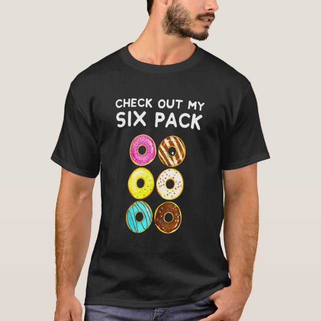 Camiseta Echa Un Vistazo A Mi Gimnasio De Donuts De Seis Pa (Anverso)