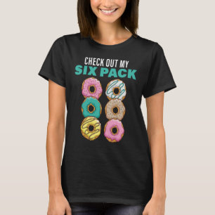 Camiseta Echa un vistazo a mi paquete de seis donuts para m