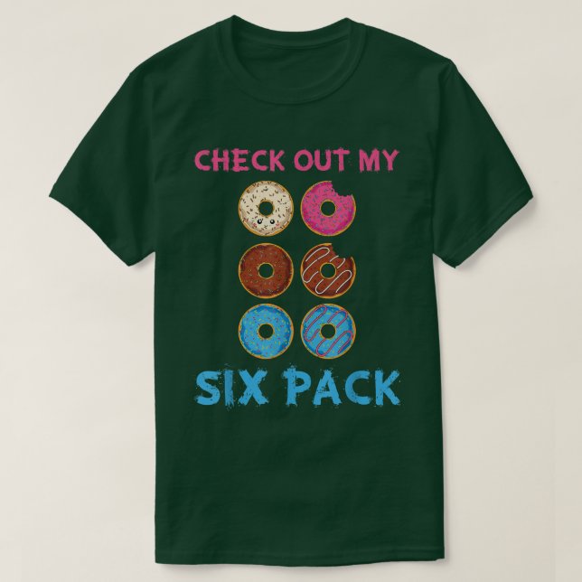 Camiseta Echa Un Vistazo A Mi Paquete Si Dulces Graciosos A (Diseño del anverso)
