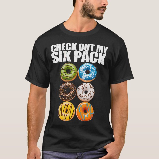Camiseta Echa Un Vistazo A Mi Postre De Fitness De Seis Emp (Anverso)