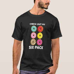 Camiseta Echa Un Vistazo A Mi Sespack De Donut Para Todos L