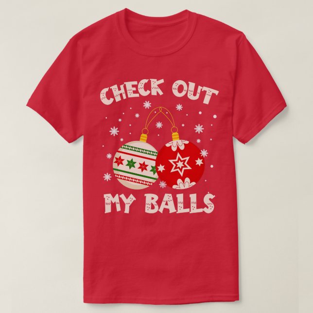 Camiseta Echa Un Vistazo A Mis Bolas, Christma Sucia 2 (Diseño del anverso)