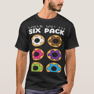 Camiseta Echa Un Vistazo A Mis Donuts De Comida De Seis Emp
