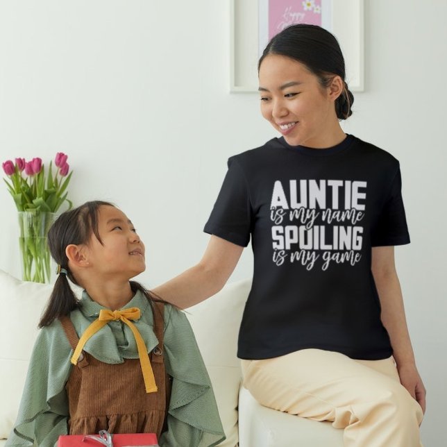 Camiseta Echar a perder es mi tía de juego (Subido por el creador)