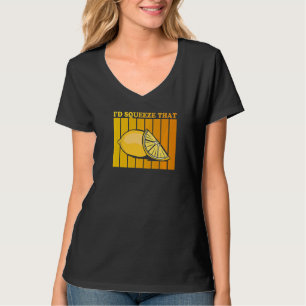 Camiseta Echaría esa cita para una limonada