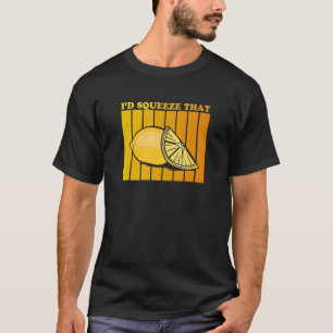 Camiseta Echaría esa cita para una limonada