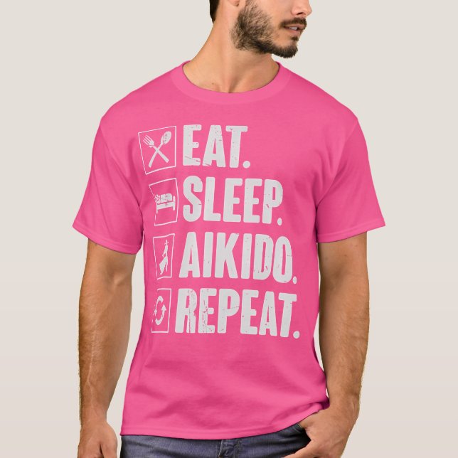 Camiseta Eche Aikido de sueño repita el divertido Aikido Ma (Anverso)