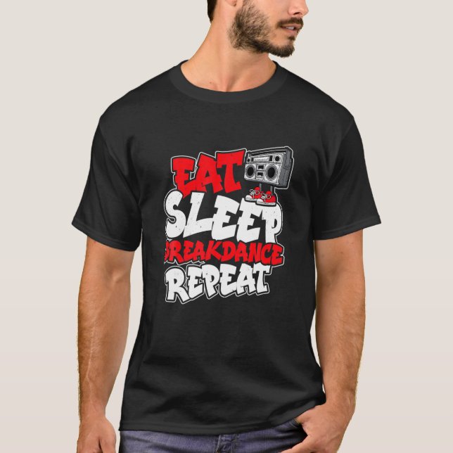 Camiseta Eche Sleep Breakdance Repita Bboy Breakdance (Anverso)