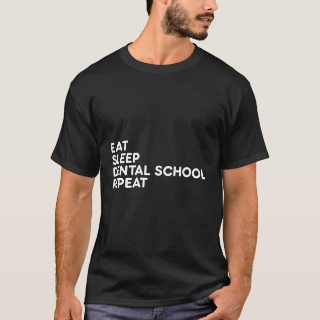 Camiseta Eche Sleep Dental School Repetir la vida dental de (Anverso)