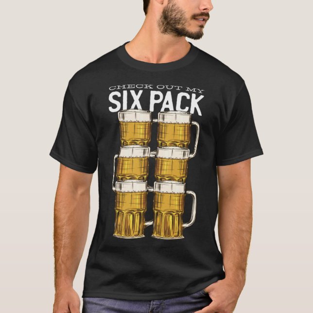 Camiseta Eche un vistazo a mi cerveza de seis paquetes (Anverso)