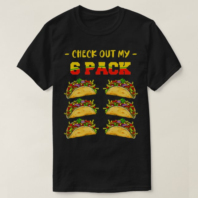 Camiseta Eche un vistazo a mi comida rápida de 6 paquetes d (Diseño del anverso)