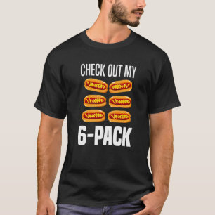 Camiseta Eche un vistazo a mi paquete de 6 perros calientes