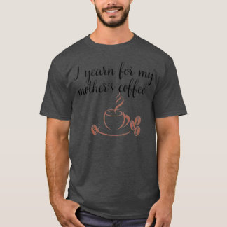 Camiseta Echo de menos a mi madre el retro del café
