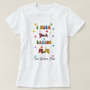 Camiseta Echo De Menos A Tu MoM