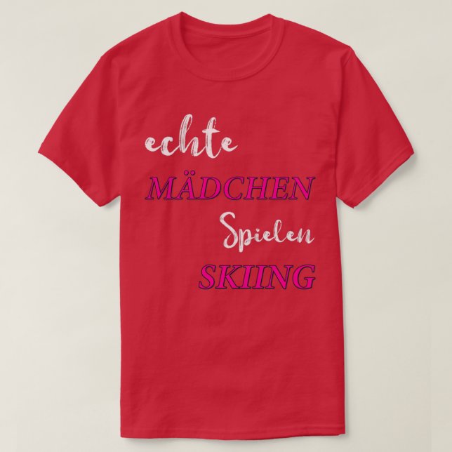 Camiseta echte mdchen spielen skiing 2 (Diseño del anverso)