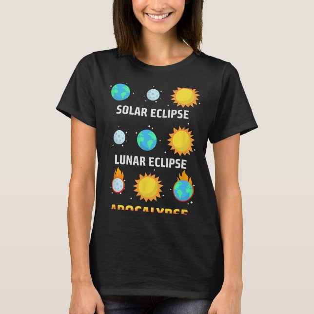 Camiseta Eclipse Lunar Eclipse Apocalipsis Funny Eclipse (Anverso)
