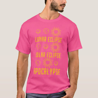 Camiseta Eclipse lunar Eclipse solar Apocalipsis Funny Astr