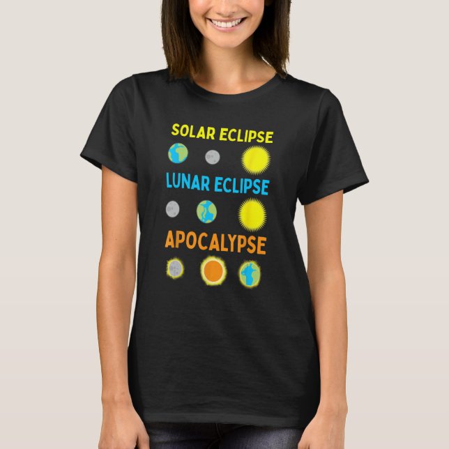 Camiseta Eclipse solar lunar y ciencia divertida del apocal (Anverso)