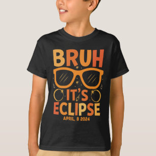 Camiseta Eclipse Solar Para Niños Bruh Su Eclipse Abril 8 2