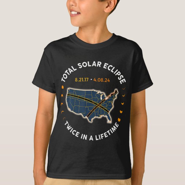 Camiseta Eclipse Solar Total 2024 Dos Veces En La Vida 2017 (Anverso)