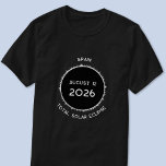 Camiseta Eclipse solar total 2026 España<br><div class="desc">Celebrar el eclipse solar total el 12 de agosto de 2026 en España con esta camiseta de keepsake. Cambie el texto a personalizar.</div>