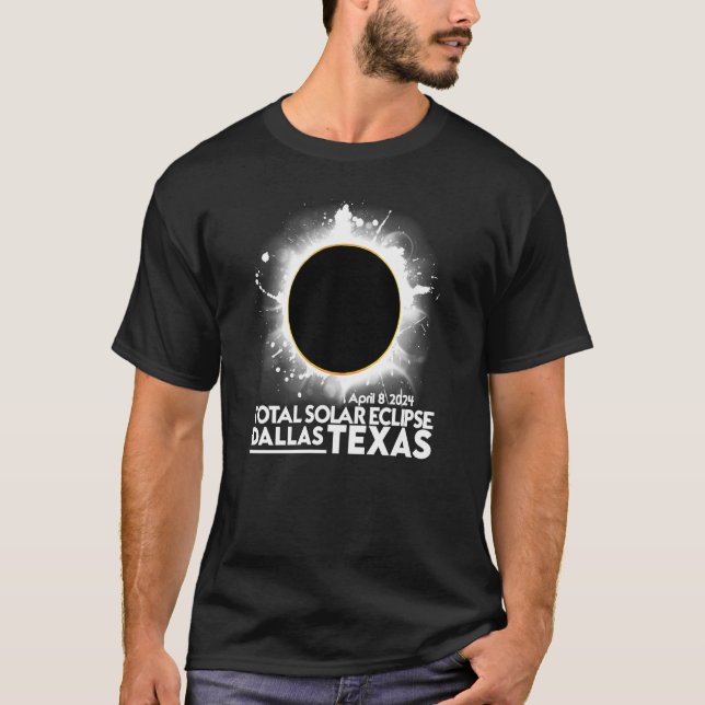 Camiseta Eclipse solar total DALLAS TEXAS Abril 8 2024 Tota (Anverso)