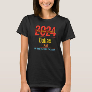 Camiseta Eclipse solar total de Dallas Texas TX 2024