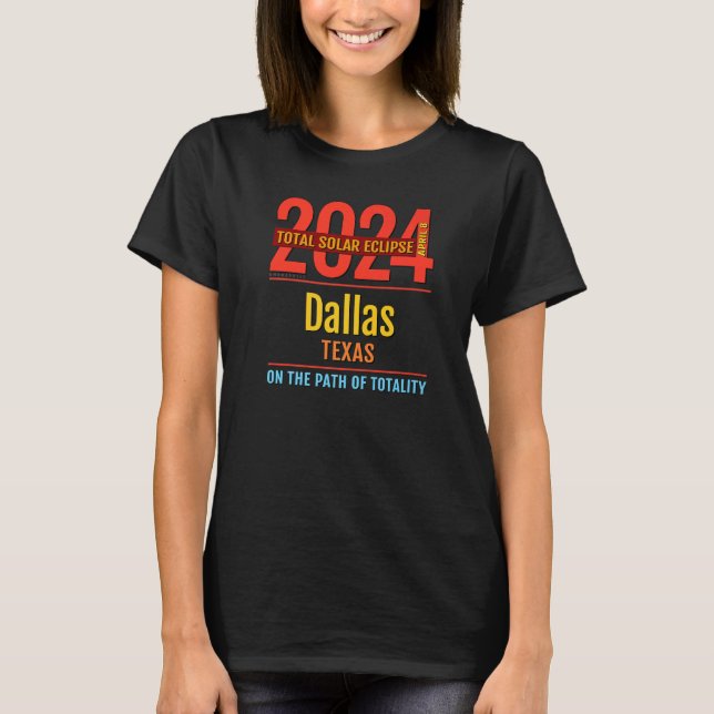 Camiseta Eclipse solar total de Dallas Texas TX 2024 (Anverso)