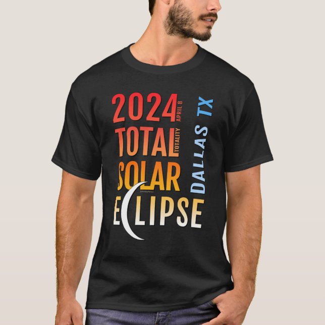 Camiseta Eclipse solar total de Dallas Texas TX 2024 5 (Anverso)