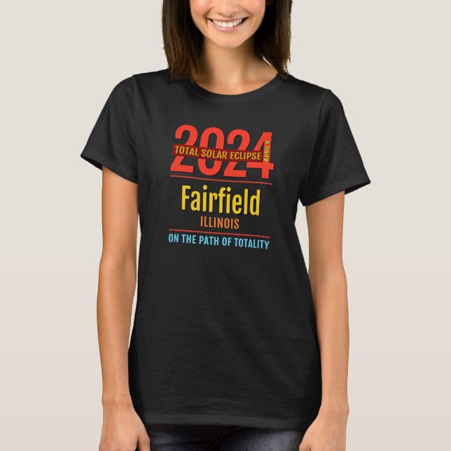 Camiseta Eclipse solar total de Fairfield Illinois IL 2024  (Anverso)