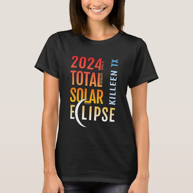 Camiseta Eclipse solar total de Killeen Texas TX 2024 5 (Anverso)