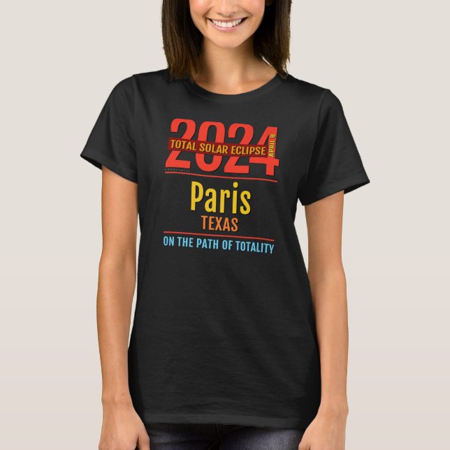 Camiseta Eclipse solar total de Texas en París 2024 4 (Anverso)