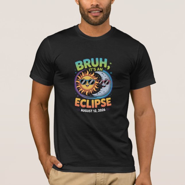 Camiseta Eclipse Total de Sol 12 de agosto de 2026 Bruh Tee (Anverso)