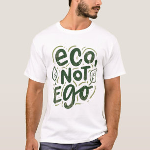 Camiseta Eco, No Ego