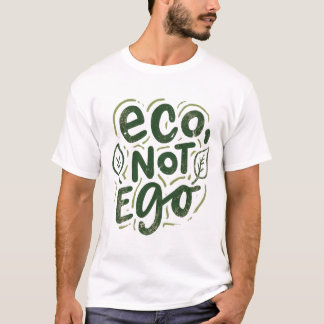 Camiseta Eco, No Ego