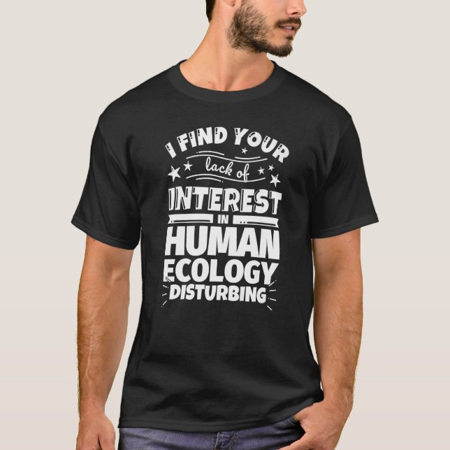 Camiseta Ecología humana Graciosa falta de interés premium (Anverso)
