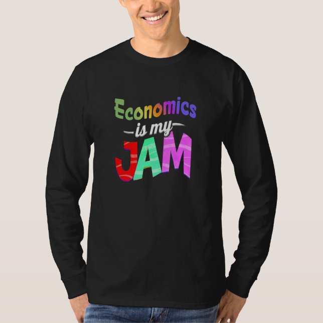 Camiseta Economics is my Jam Economics Teacher (Anverso)