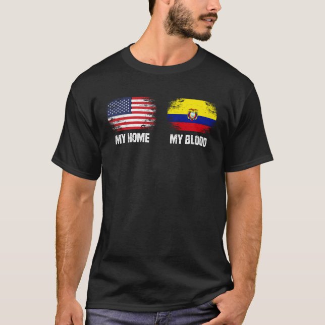Camiseta Ecuador  Ecuador Flag  My Home My Blood Ecuador (Anverso)