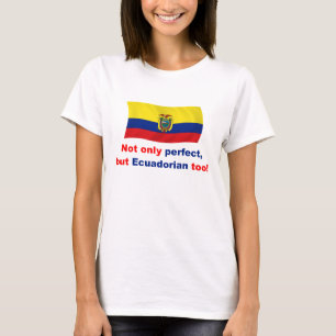 Camiseta Ecuadorian perfecto