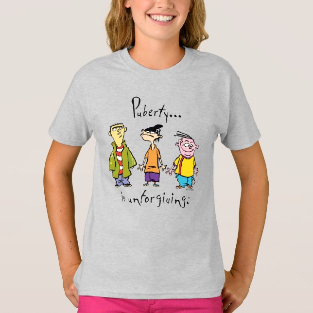 Camiseta Ed, Edd, n Eddy - La Pubertad Es Inindulgente (Anverso)