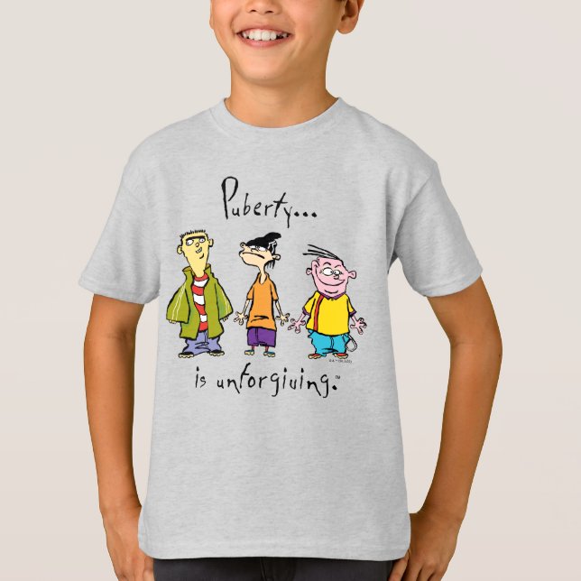 Camiseta Ed, Edd, n Eddy - La Pubertad Es Inindulgente (Anverso)