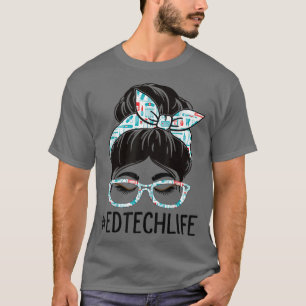 Camiseta Ed Tech Week Appreciation Day Women Messy Bun For 